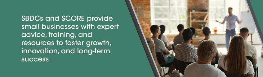 SBDCs and SCORE provide small businesses with expert advice, training, and resources to foster growth, innovation, and long-term success.